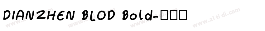 DIANZHEN BLOD Bold字体转换